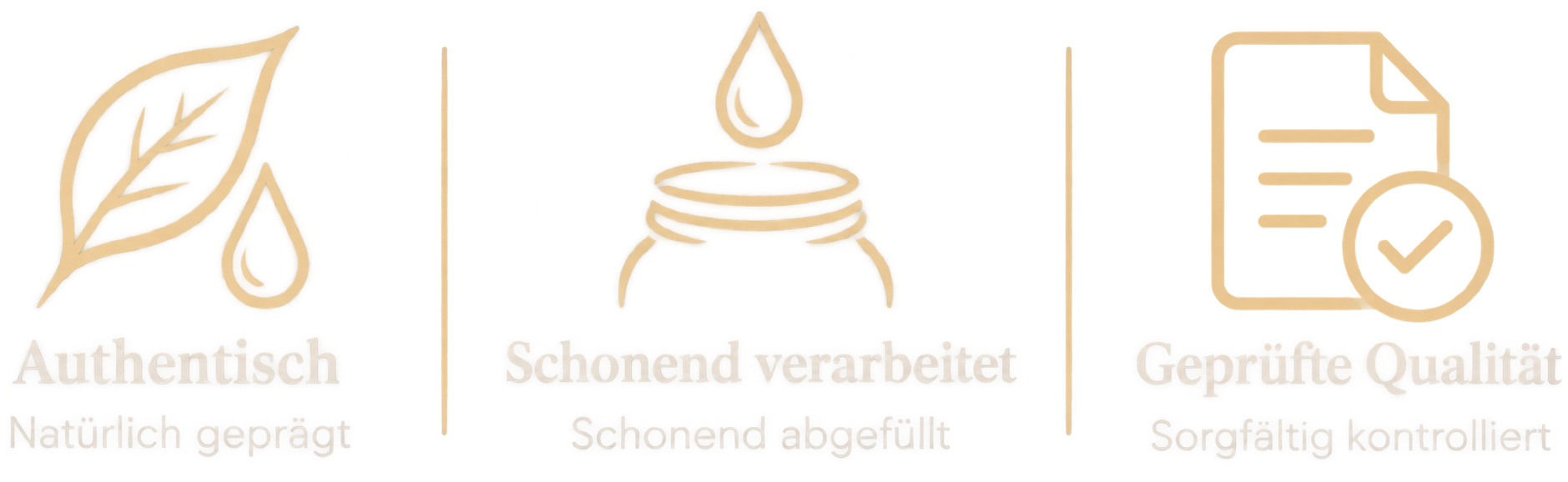 Authentisch, schonend verarbeitet und geprüfte Qualität